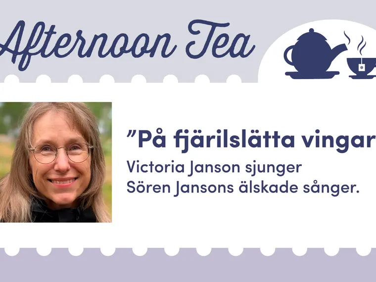 Afternoon Tea: "På fjärilslätta vingar" – Norrtälje