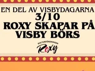 Roxy skapar på Visby Börs – Visby