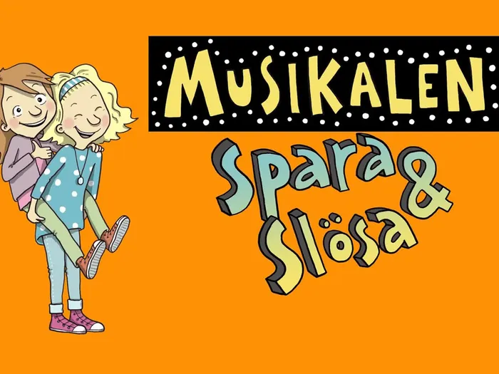 Spara och Slösa - Familjemusikal