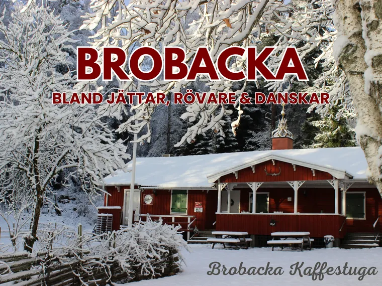 Brobacka - bland jättar, rövare och danskar